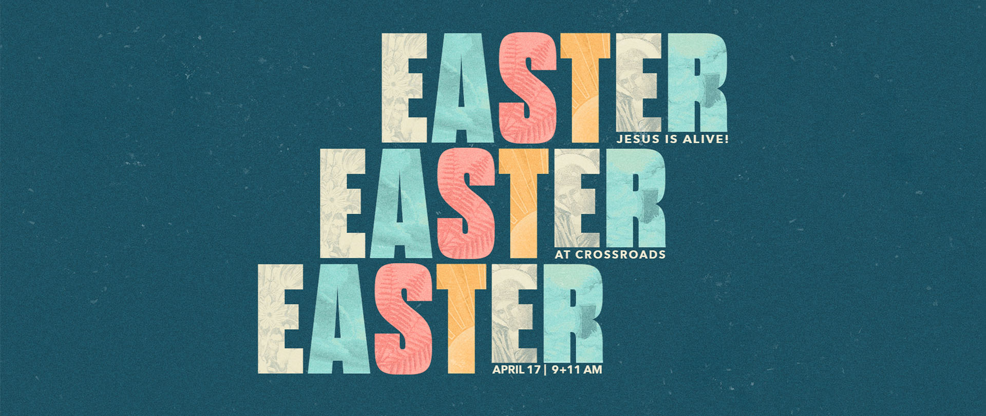 Easter at Crossroads
Sunday, April 17  |  9:00 & 11:00 AM
 
