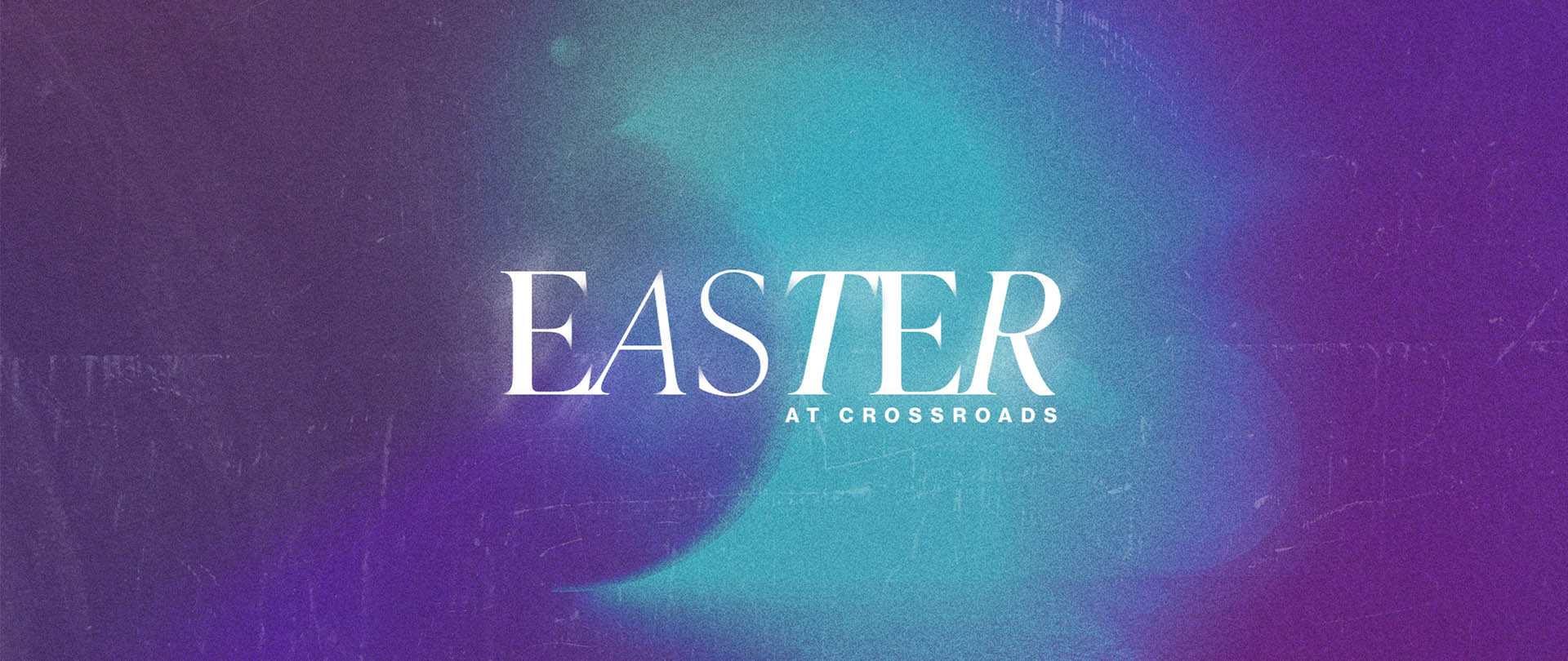 Easter at Crossroads
Sunday, April 9  |  9:00 & 11:00 AM
 
