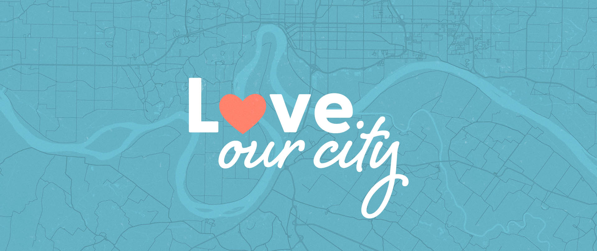 Love Our City
August 1-7, 2022
